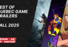 Best of Quebec Game Trailers Fall 2025(2)